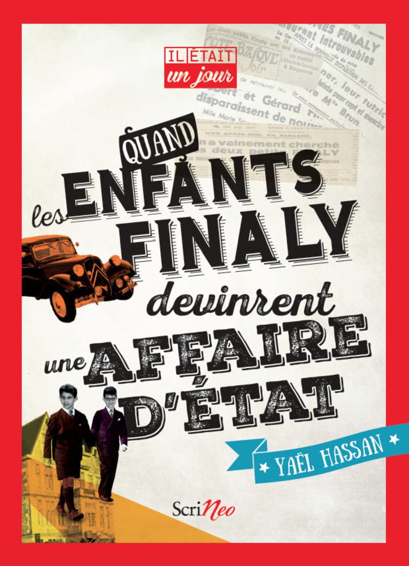 Il était un jour... Quand les enfants Finaly devinrent une affaire d'état Novels & Short Stories
