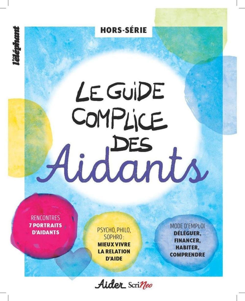 Le guide complice des Aidants - Hors-série Partnership & Love