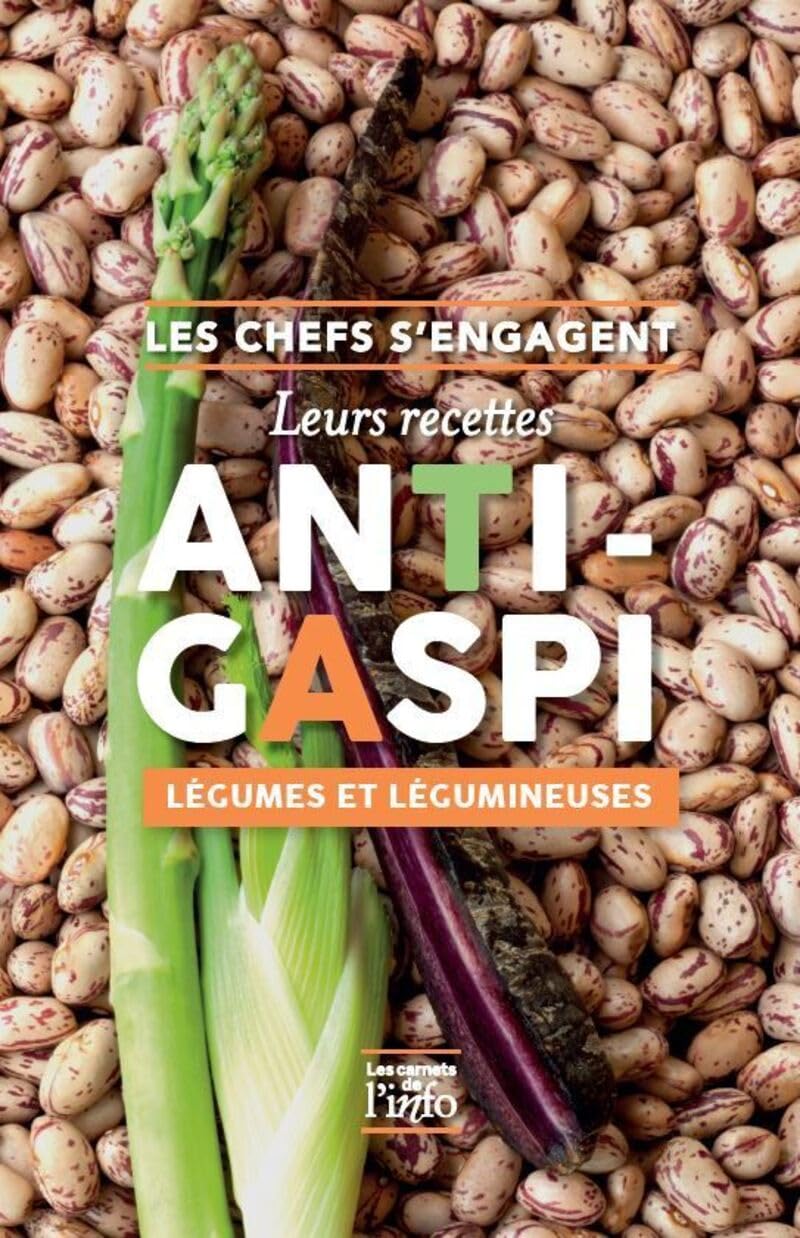 Les Chefs s'engagent - Leurs recettes anti-gaspi légumes et légumineuses Leisure, Home & Garden