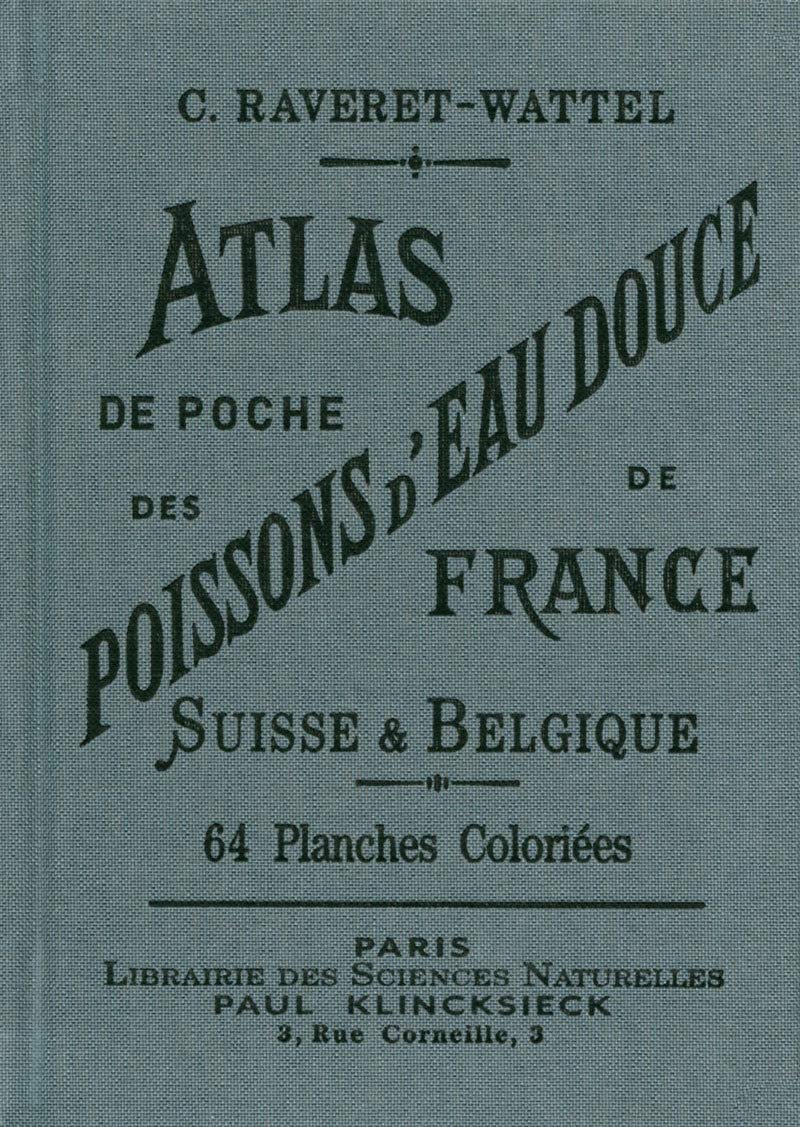 Atlas de poche des poissons d'eau douce de France, Suisse & Belgique: Suivi d'un appendice sur les crustacés, mollusques, etc., les plus répandus dans les mêmes eaux Mathematics