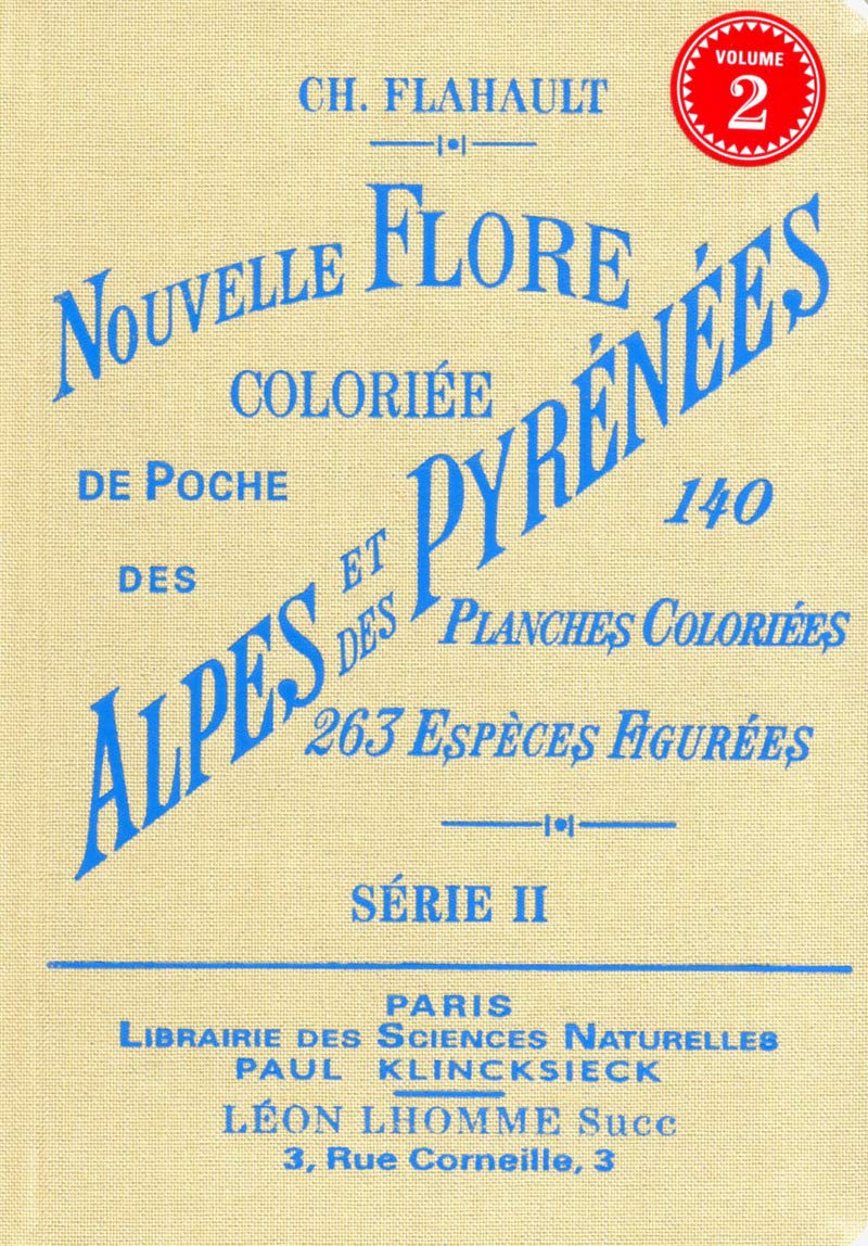 Nouvelle flore coloriée de poche des alpes et des pyrénées (série 2): Volume 2 Mathematics