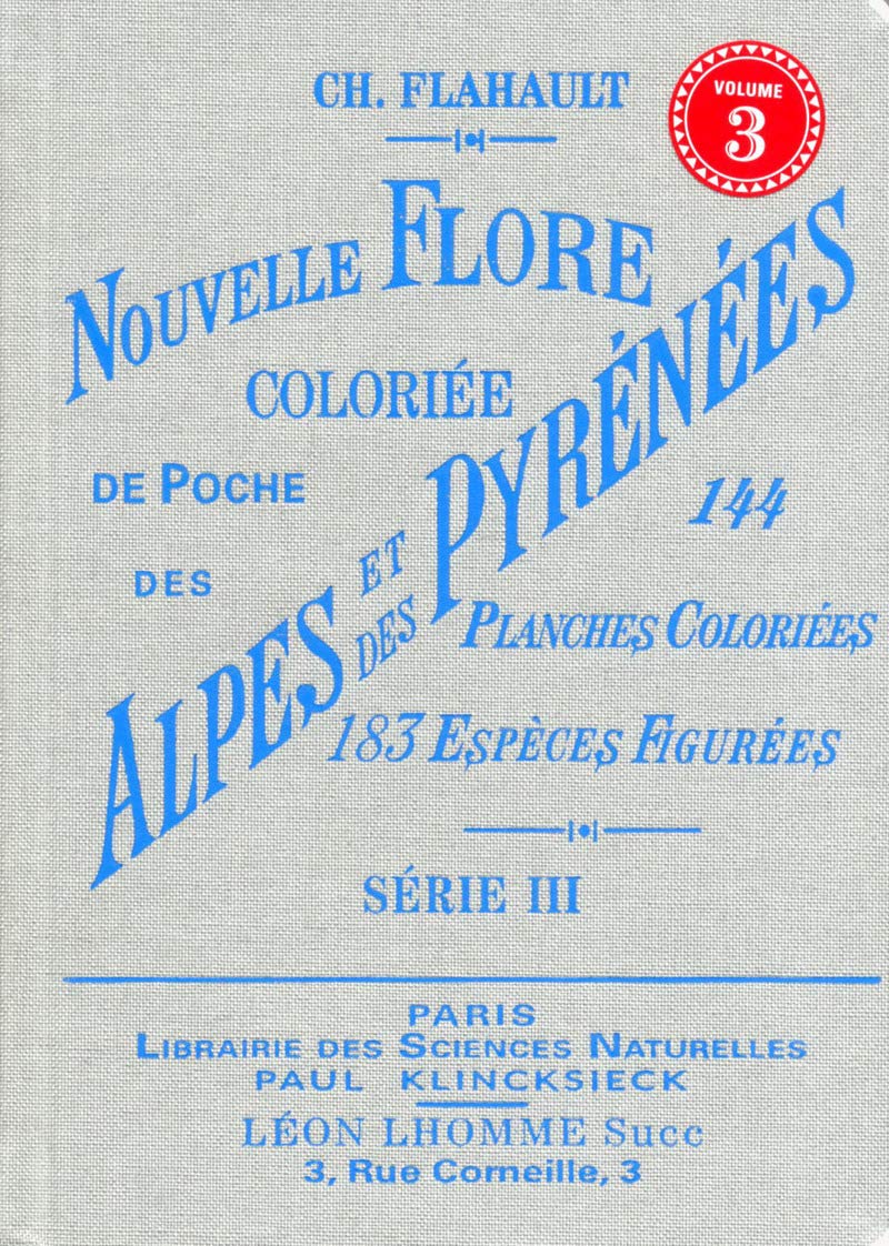 Nouvelle flore coloriée de poche des alpes et des pyrénées (volume 3) book