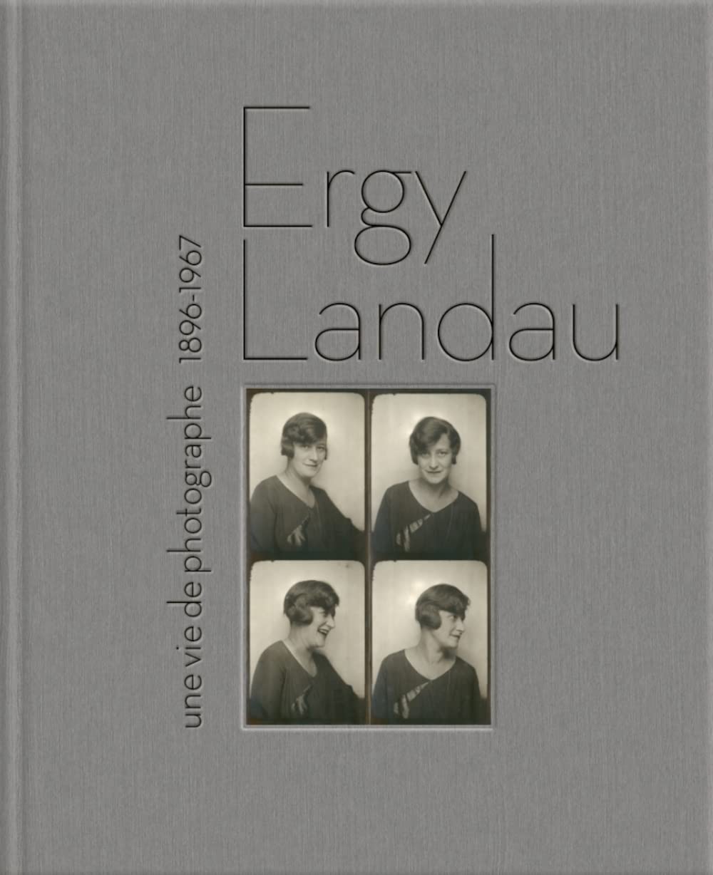 Ergy Landau: Une vie de photographe 1896-1967 book