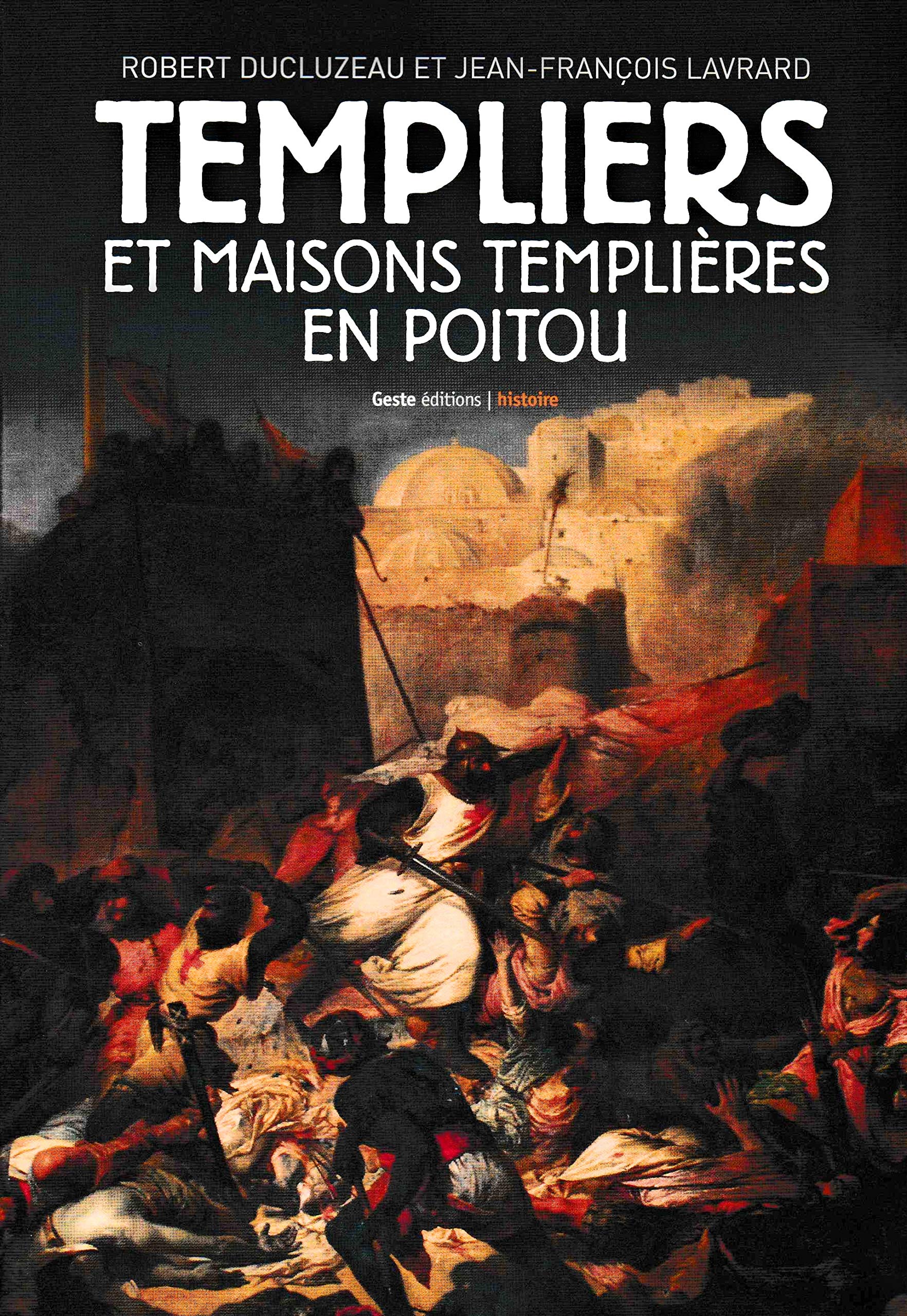 Templiers et maisons templières en Poitou Contemporary literature