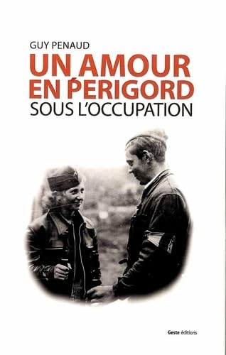 L'eau qui pleure - un amour en Périgord sous l'Occupation Books