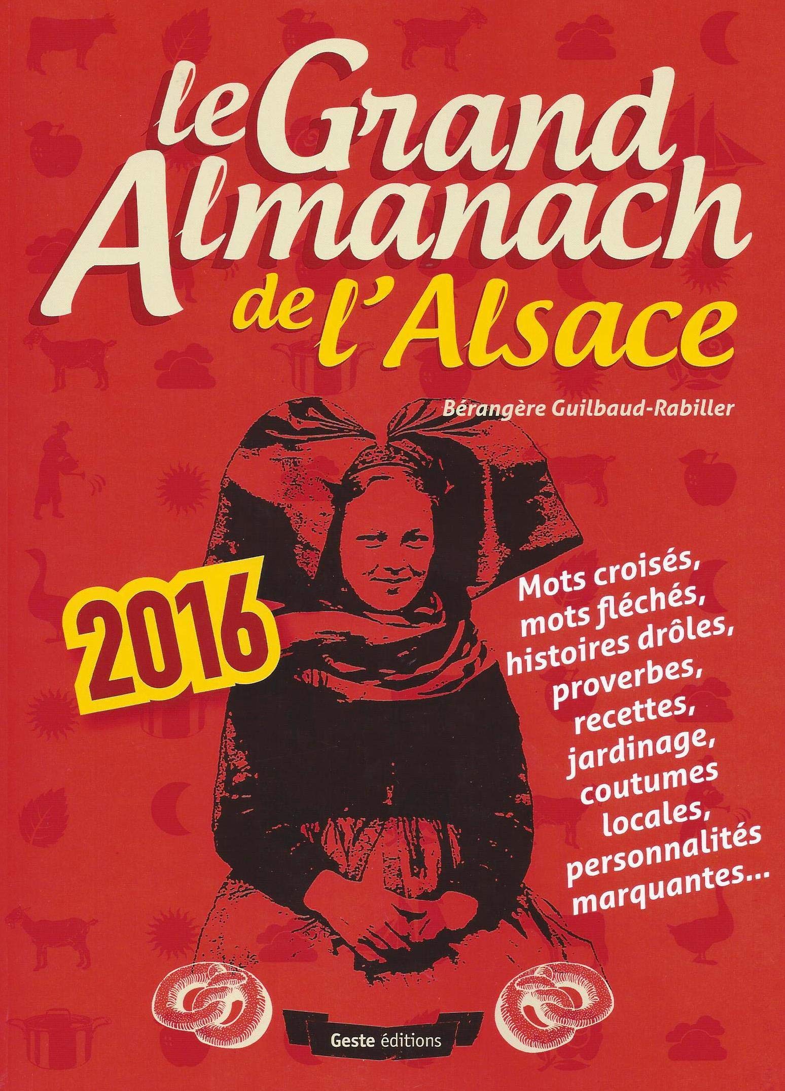 Le grand almanach de l'alsace 2016 book