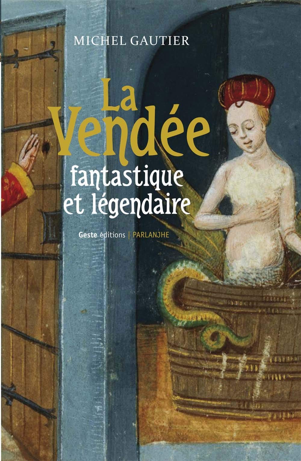 La Vendée Fantastique et Legendaire Books