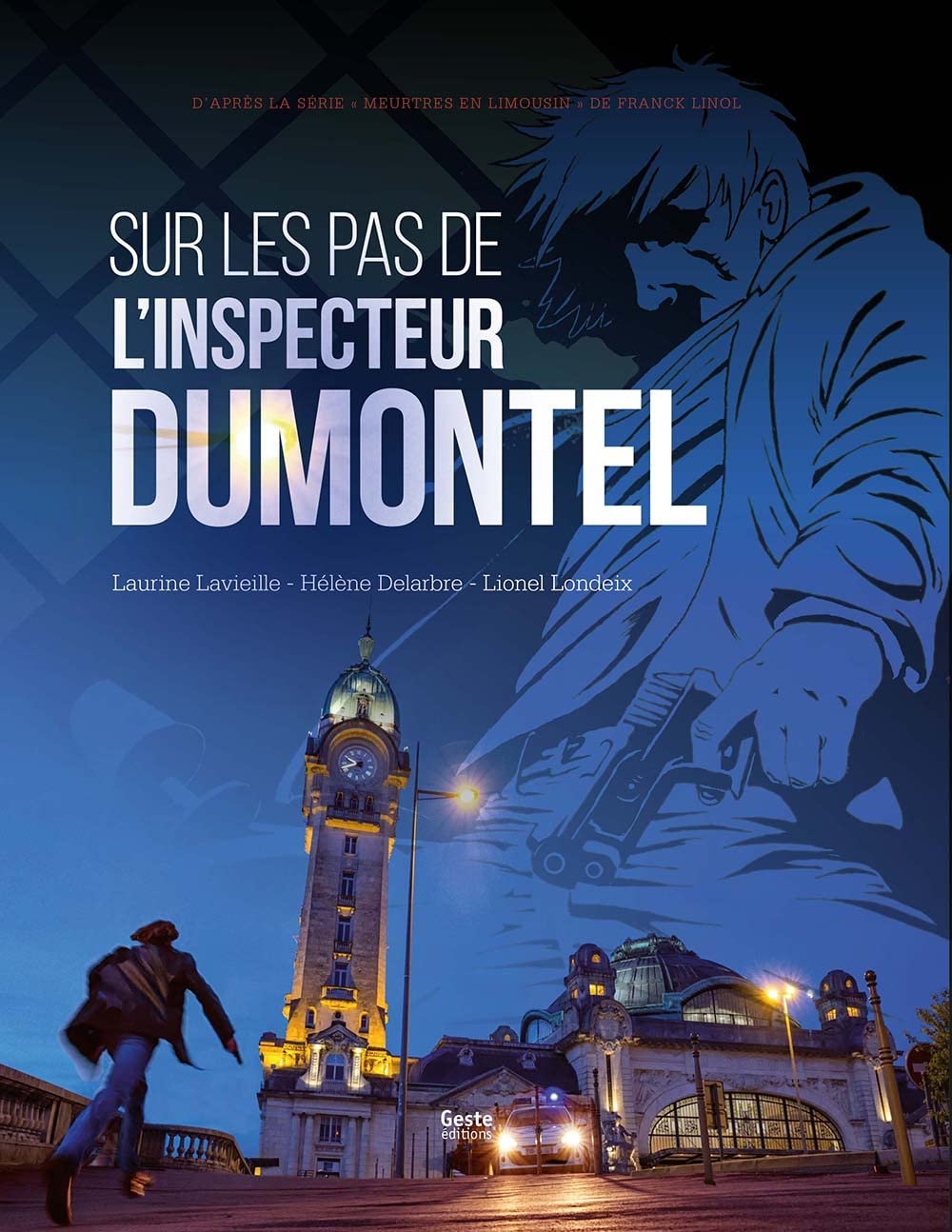 Sur les pas de l'inspecteur Dumontel Essays & Short Stories