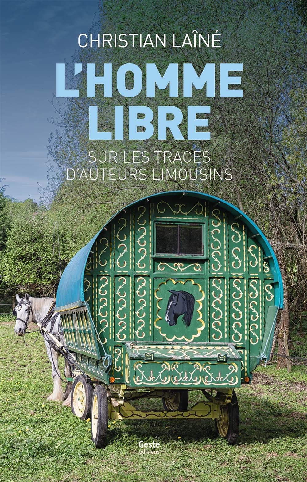 L'Homme libre-Sur les traces d'auteurs limousins Contemporary literature