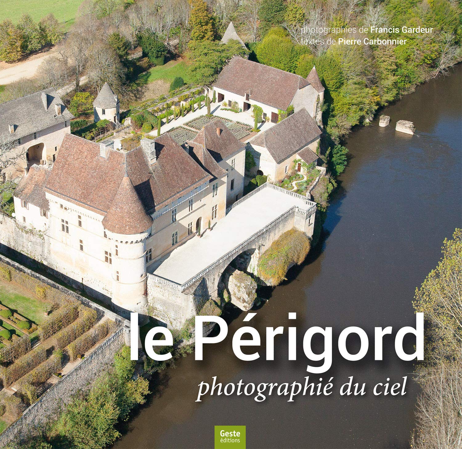 Le Périgord photographié du ciel Books