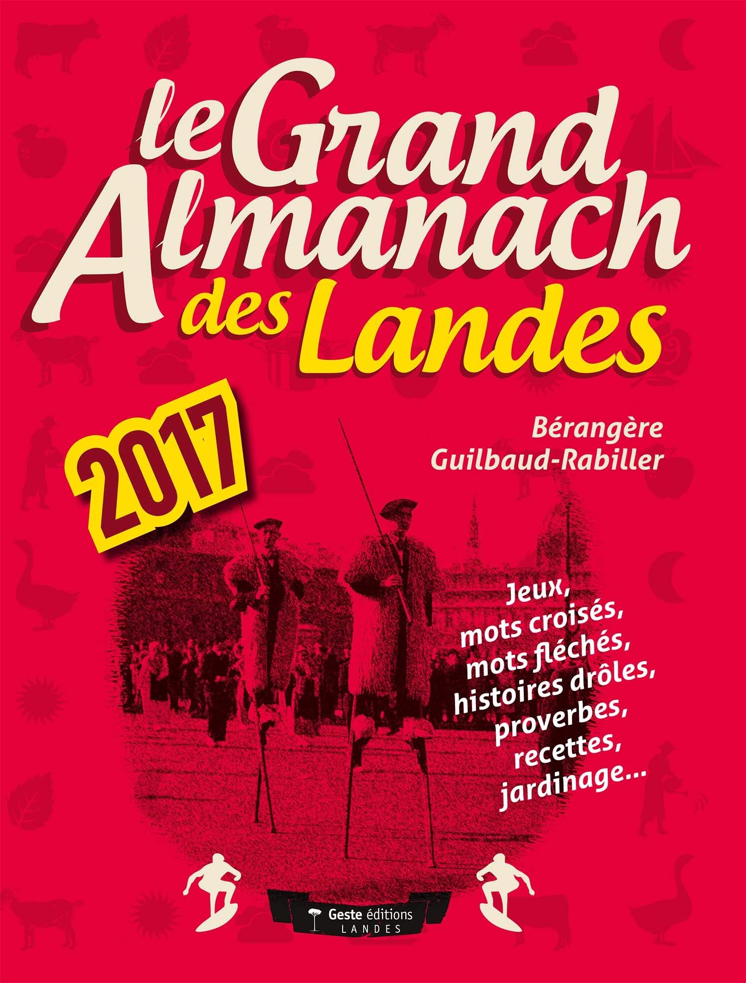 Le Grand Almanach des Landes 2017 book