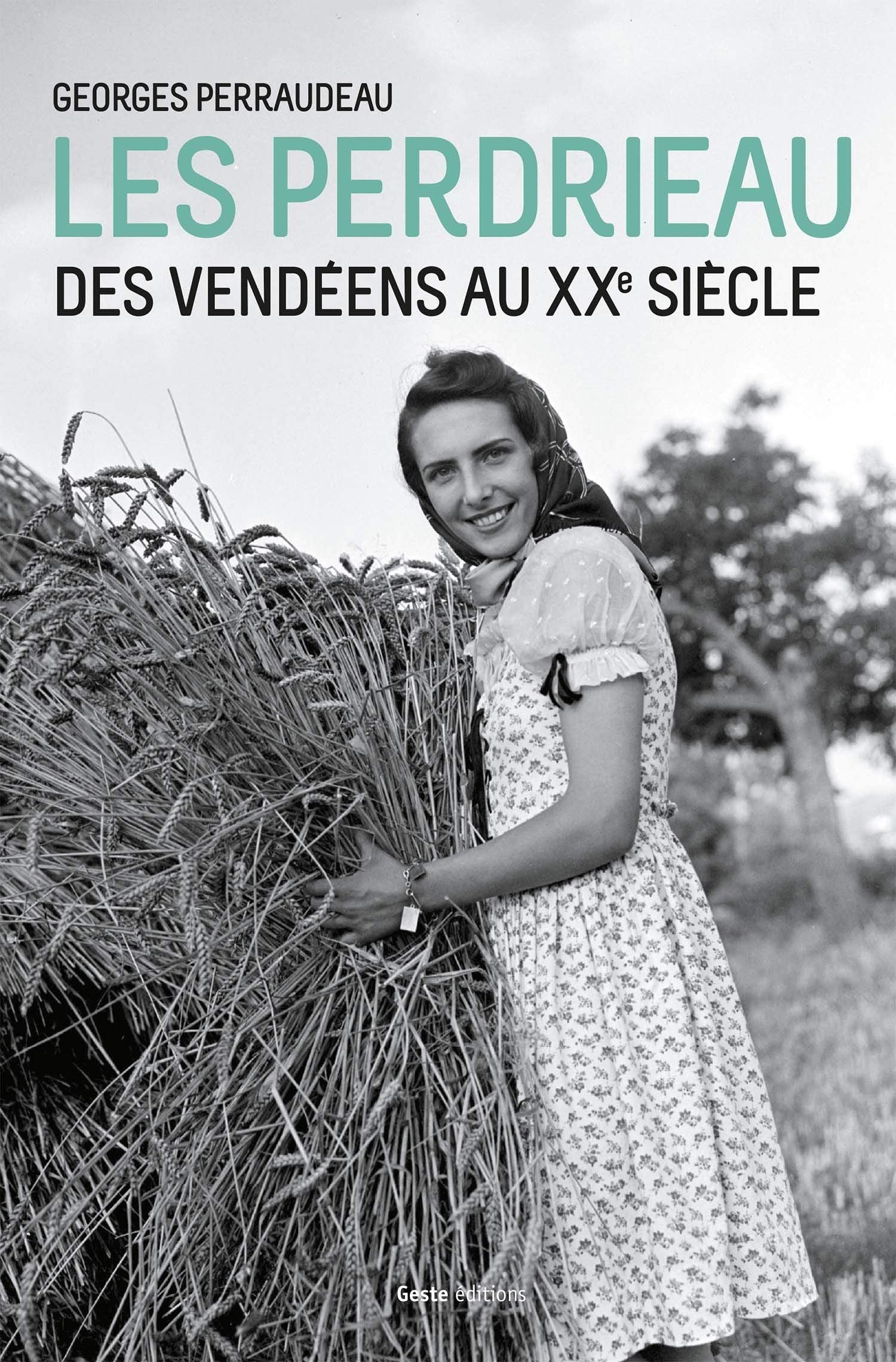 Les Perdrieau - des Vendéens au XXe siècle book