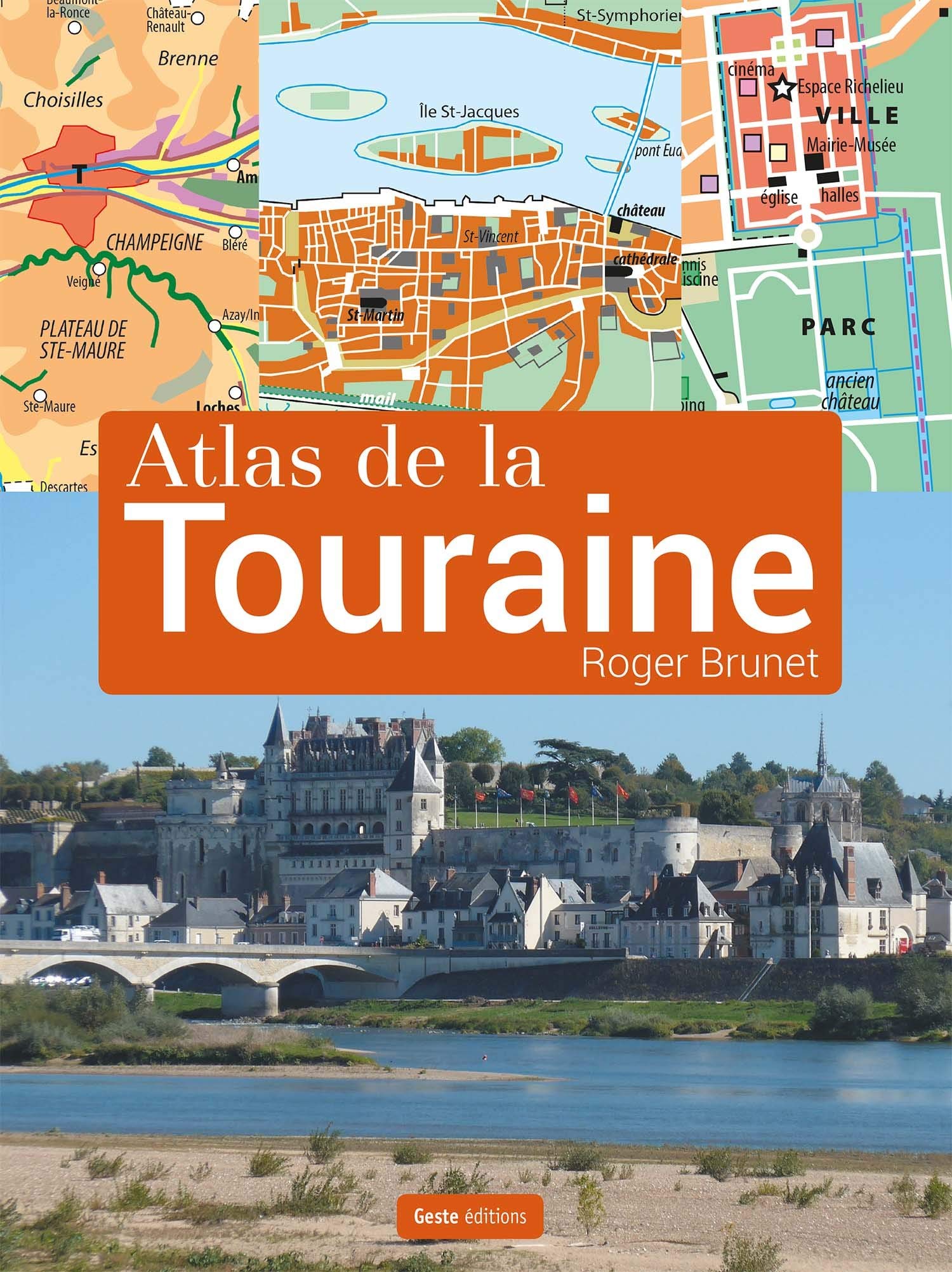 Atlas de la Touraine Leisure, Home & Garden