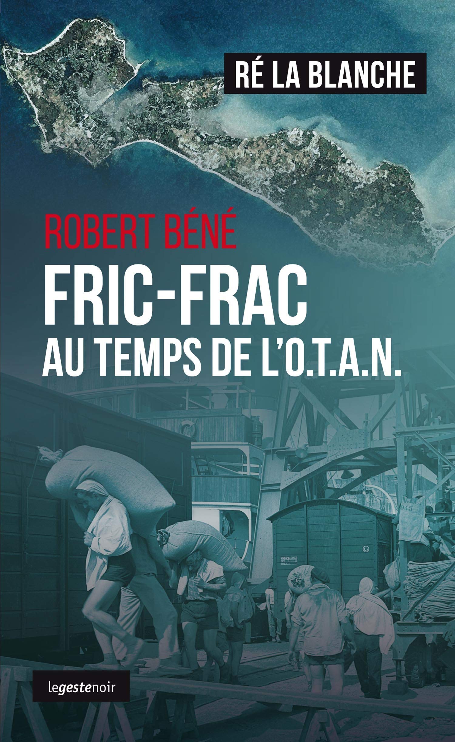 Fricfrac au Temps de l'O.T.a.N. -Re la Blanche Books