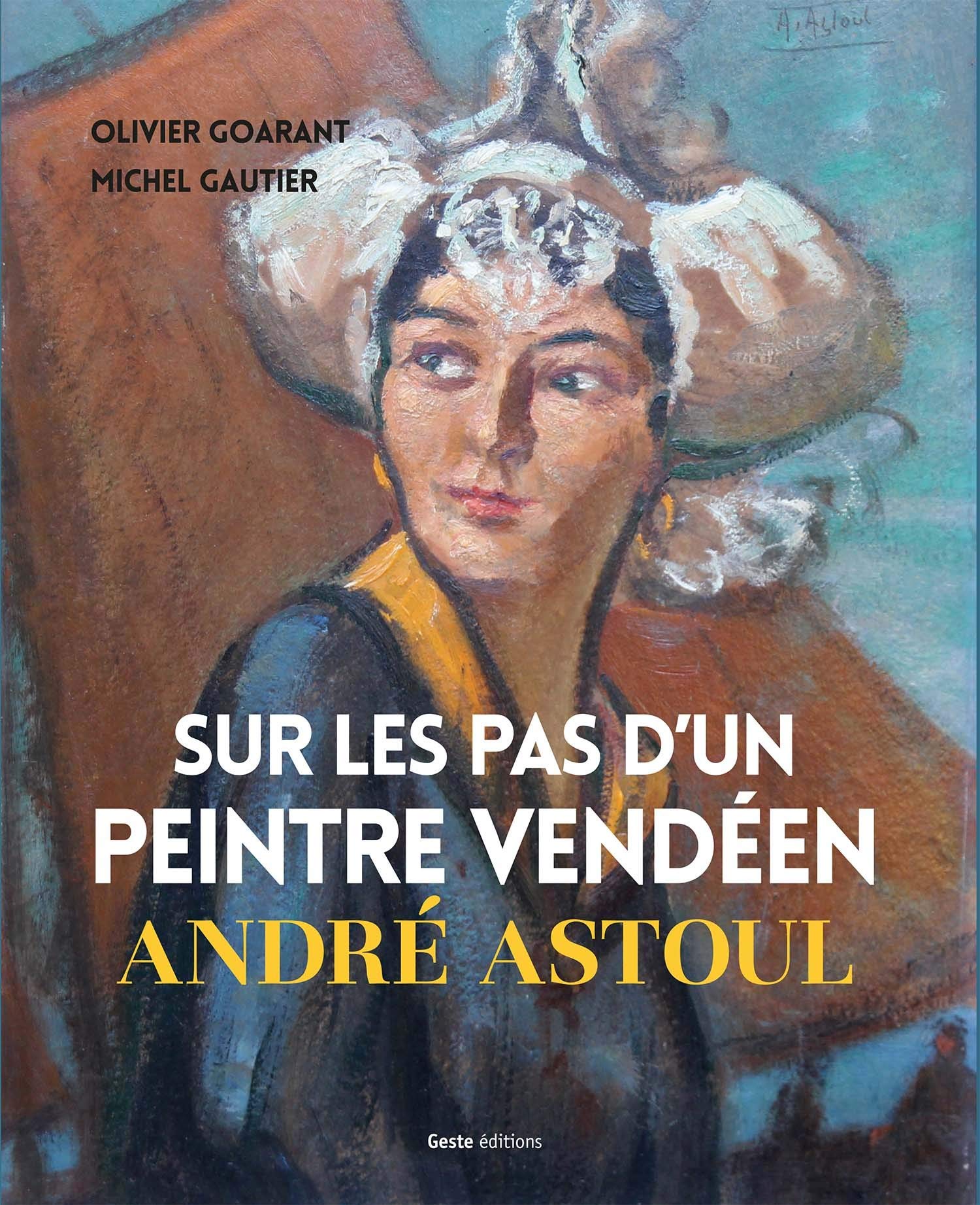 Sur les pas d'un peintre vendéen, André Astoul Film, Art & Culture