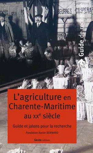 L'agriculture en Charente-Maritime au XXe siècle : guide et jalons pour la recherche Books