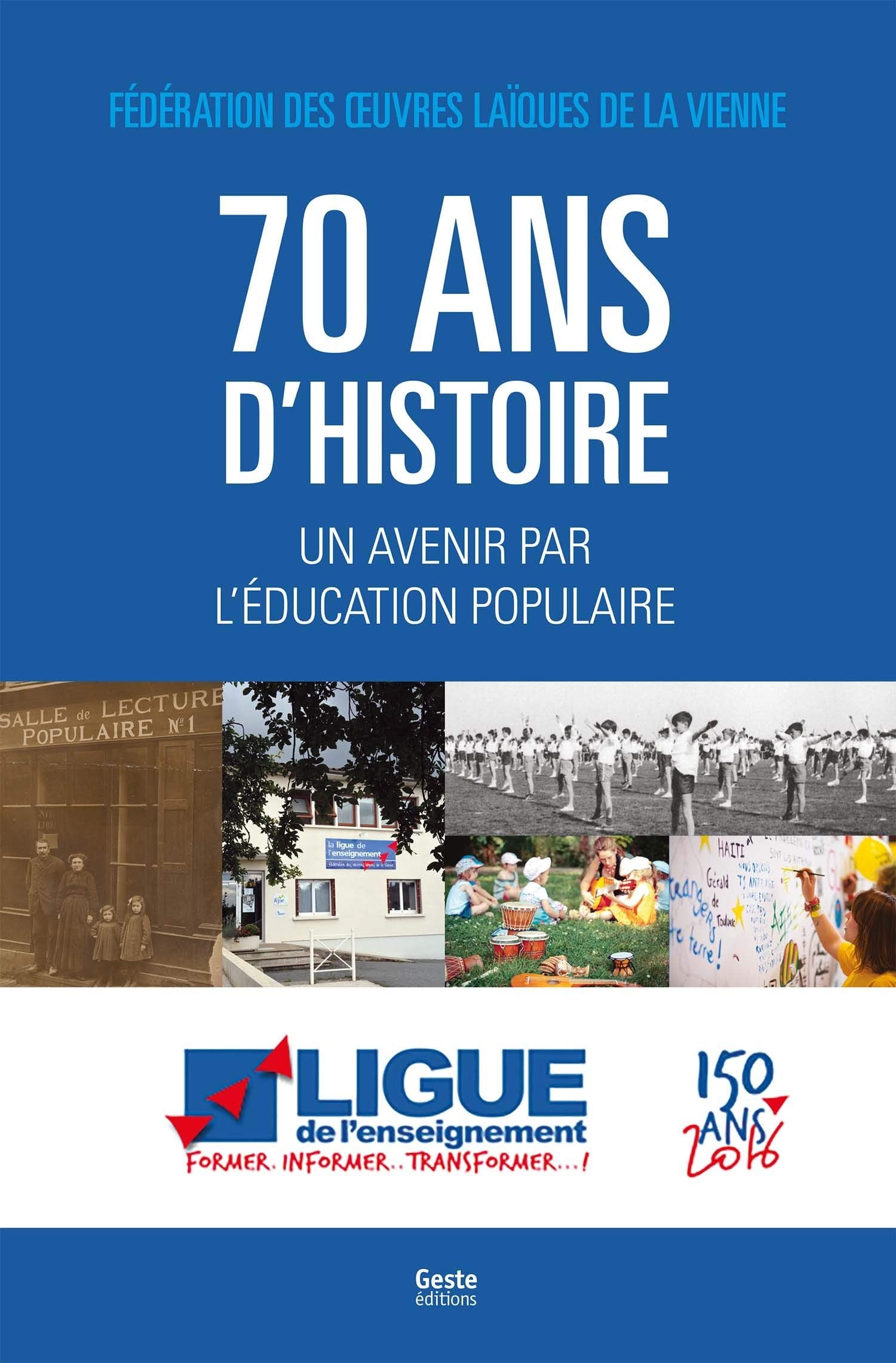 70 Ans d'Histoire un Avenir par l'Education Populaire book
