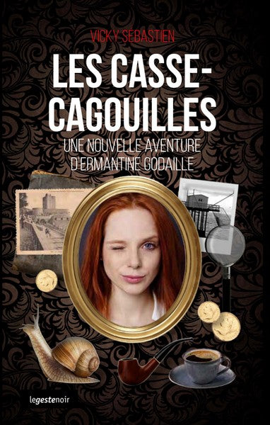 Une aventure d'Ermantine Godaille. Les casse-cagouilles book