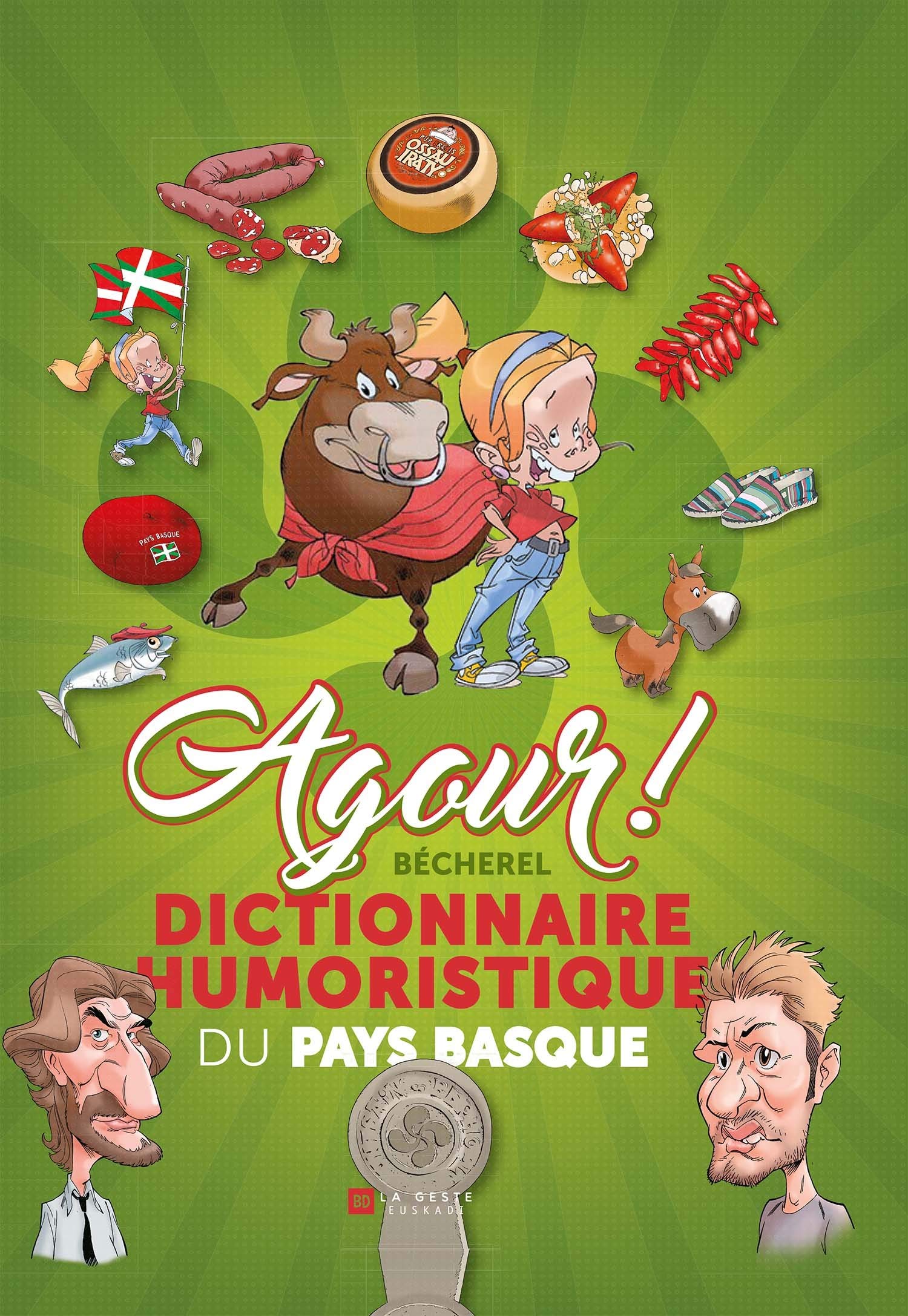 Agour, dictionnaire humoristique du Pays basque book