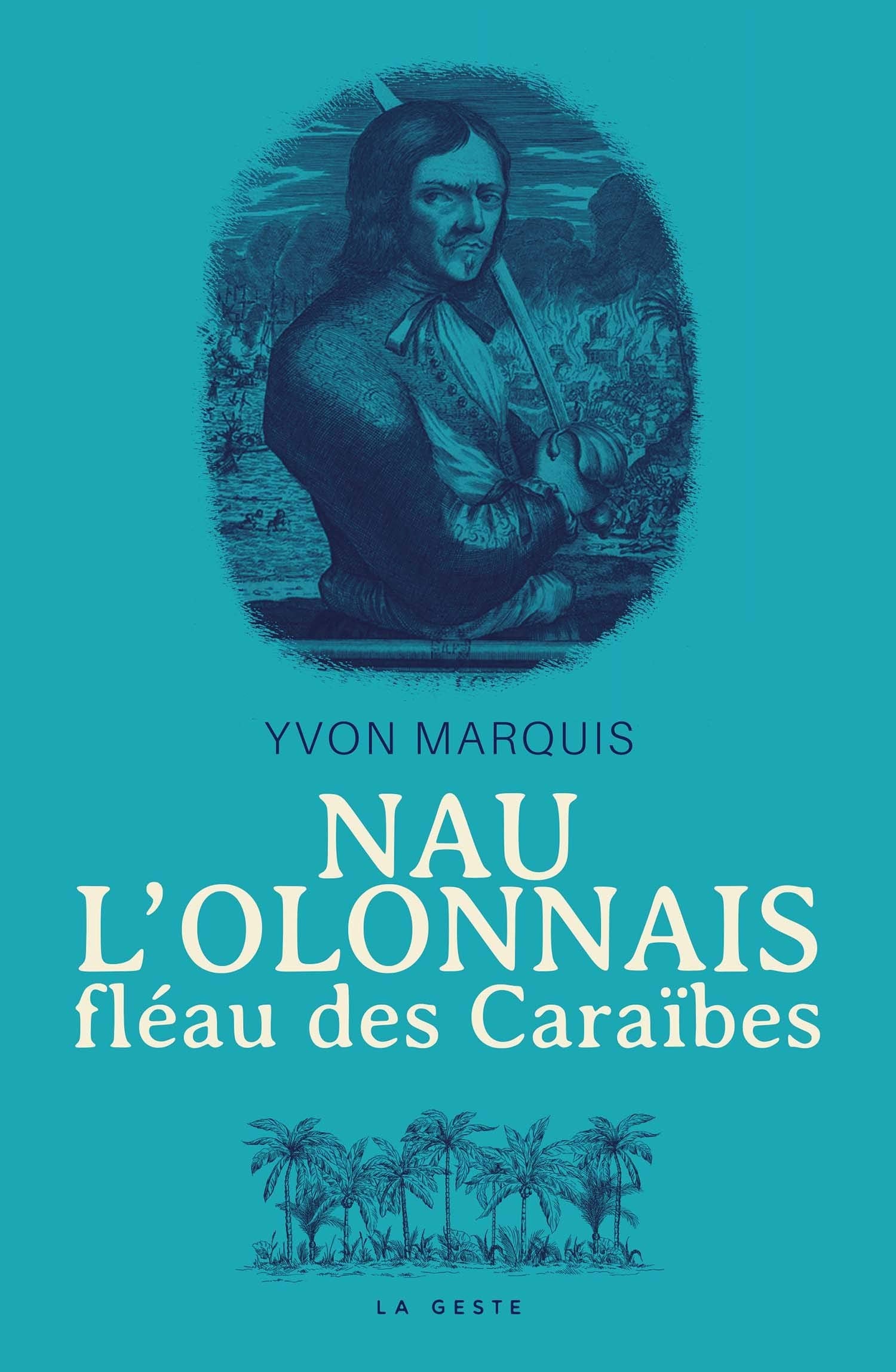 Nau l'Olonnais - Fleau des Caraibes Books