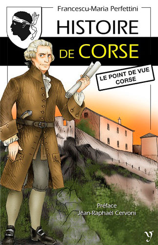Histoire de Corse : le point de vue corse Politics & History