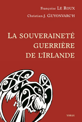 La souveraineté guerrière de l'Irlande : Morrigan, Bodb, Macha Books