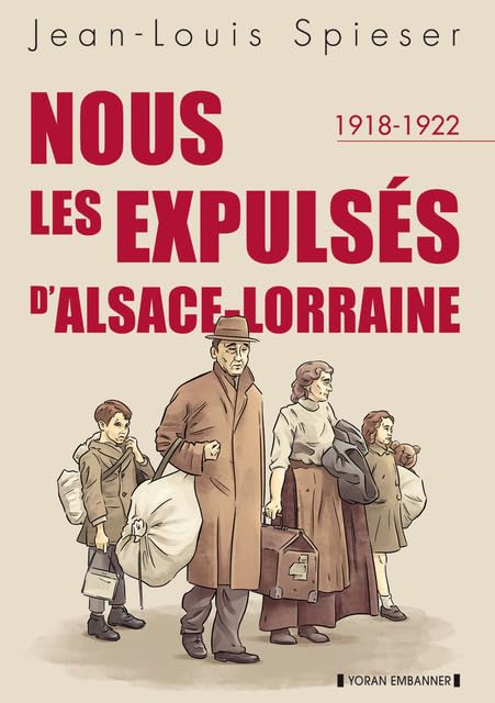 Nous les expulsés d'Alsace Lorraine book