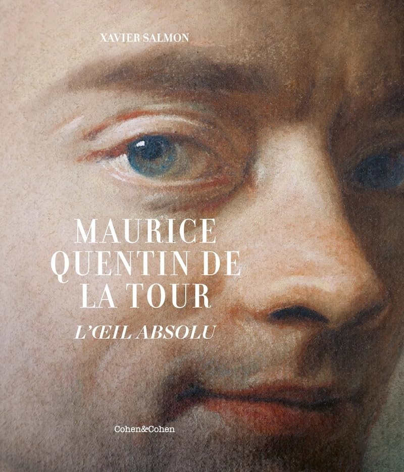 Maurice Quentin de La Tour - L'Oeil absolu Film, Art & Culture