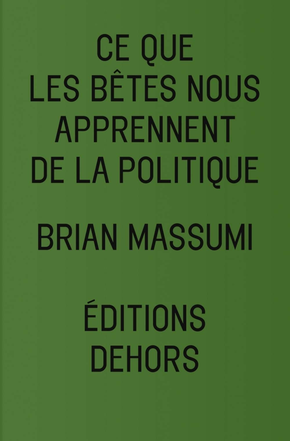 CE QUE LES BETES NOUS APPRENNENT DE LA POLITIQUE Philosophy