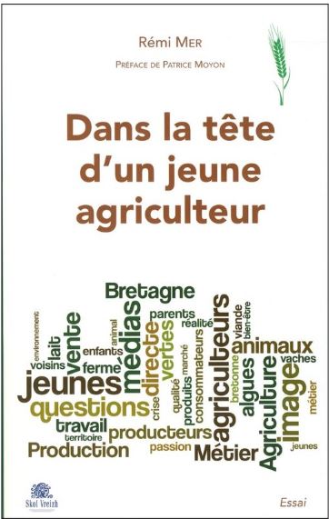 Dans la tête d'un jeune agriculteur : manger breton demain... Books