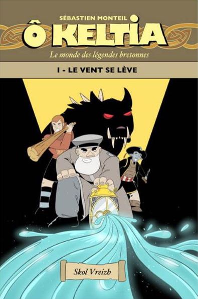 O Keltia : le monde des légendes bretonnes. Vol. 1. Le vent se lève Manga
