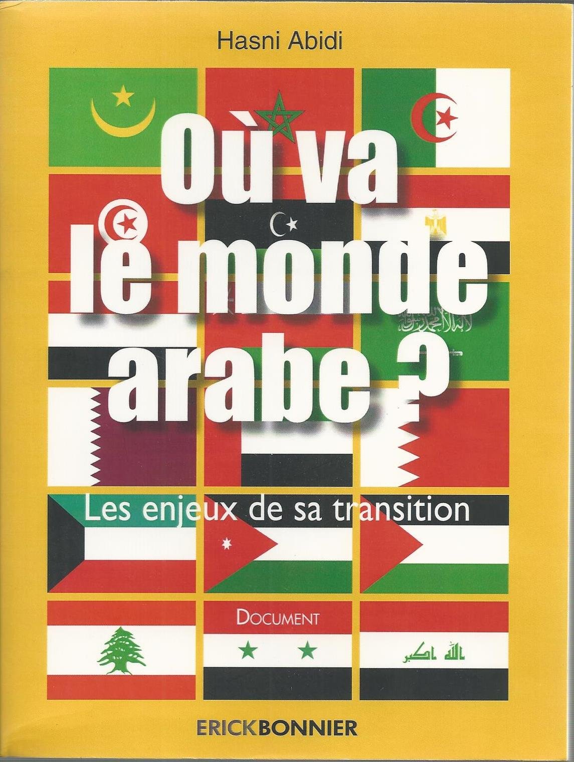Où va la monde arabe ? Les enjeux de sa transition: Les enjeux de la transition Politics & History