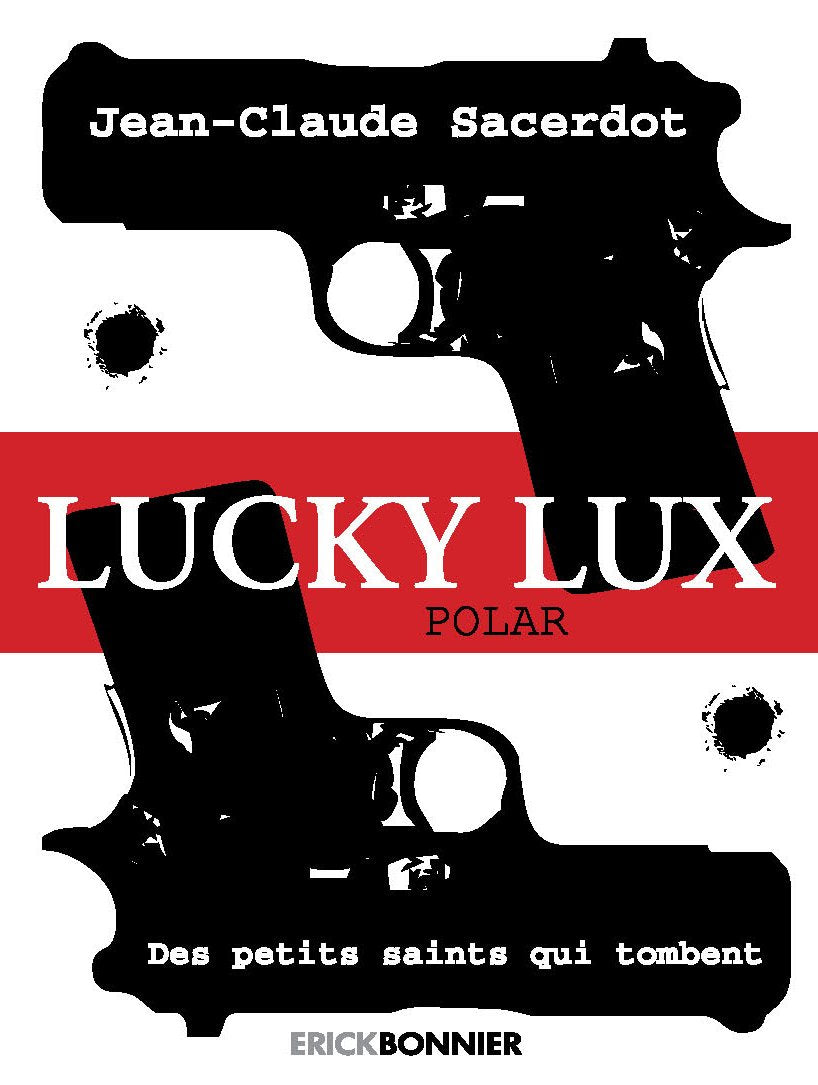 Lucky Lux - Des petits saints qui tombent Contemporary literature
