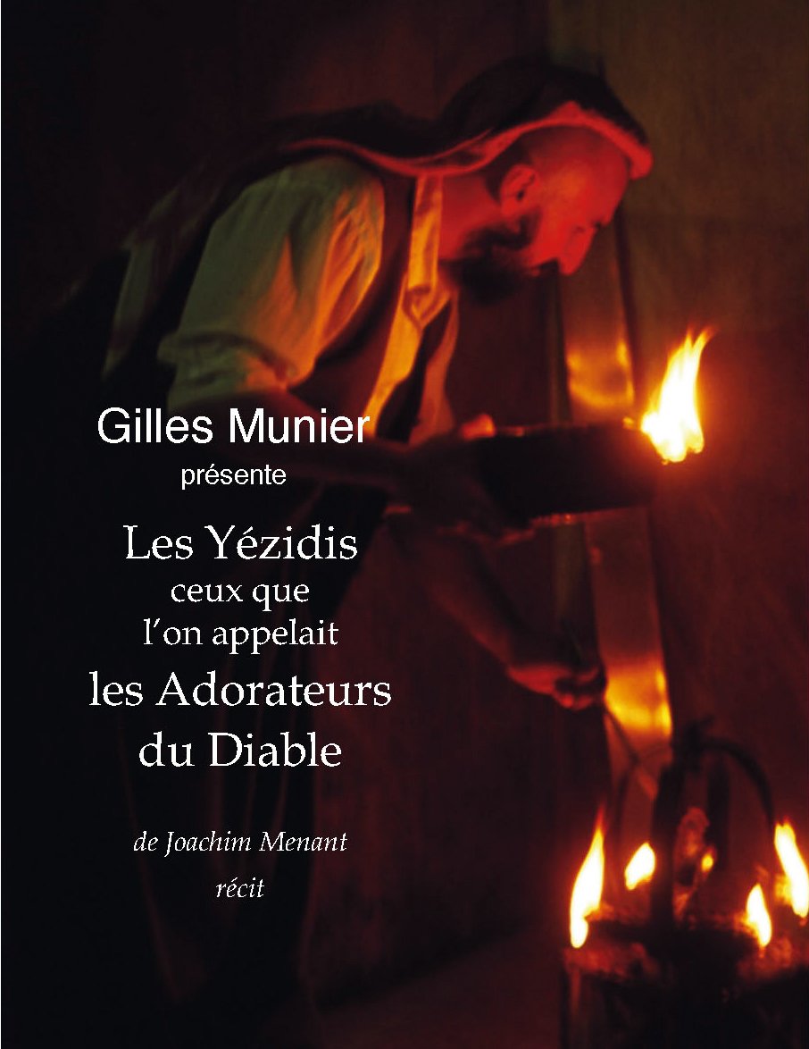 Les Yezidis - Ceux que l'on appelait les Adorateurs du Diable: Ceux qu'on appelait les adorateurs du diable Books
