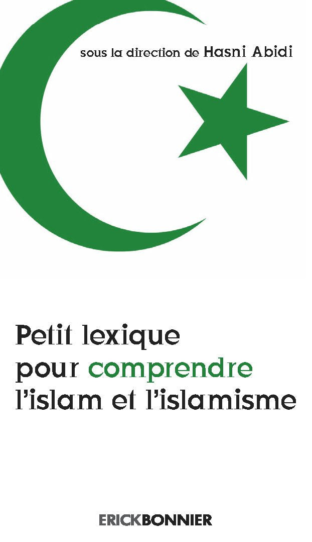Petit lexique pour comprendre l'islam et l'islamisme Politics & History