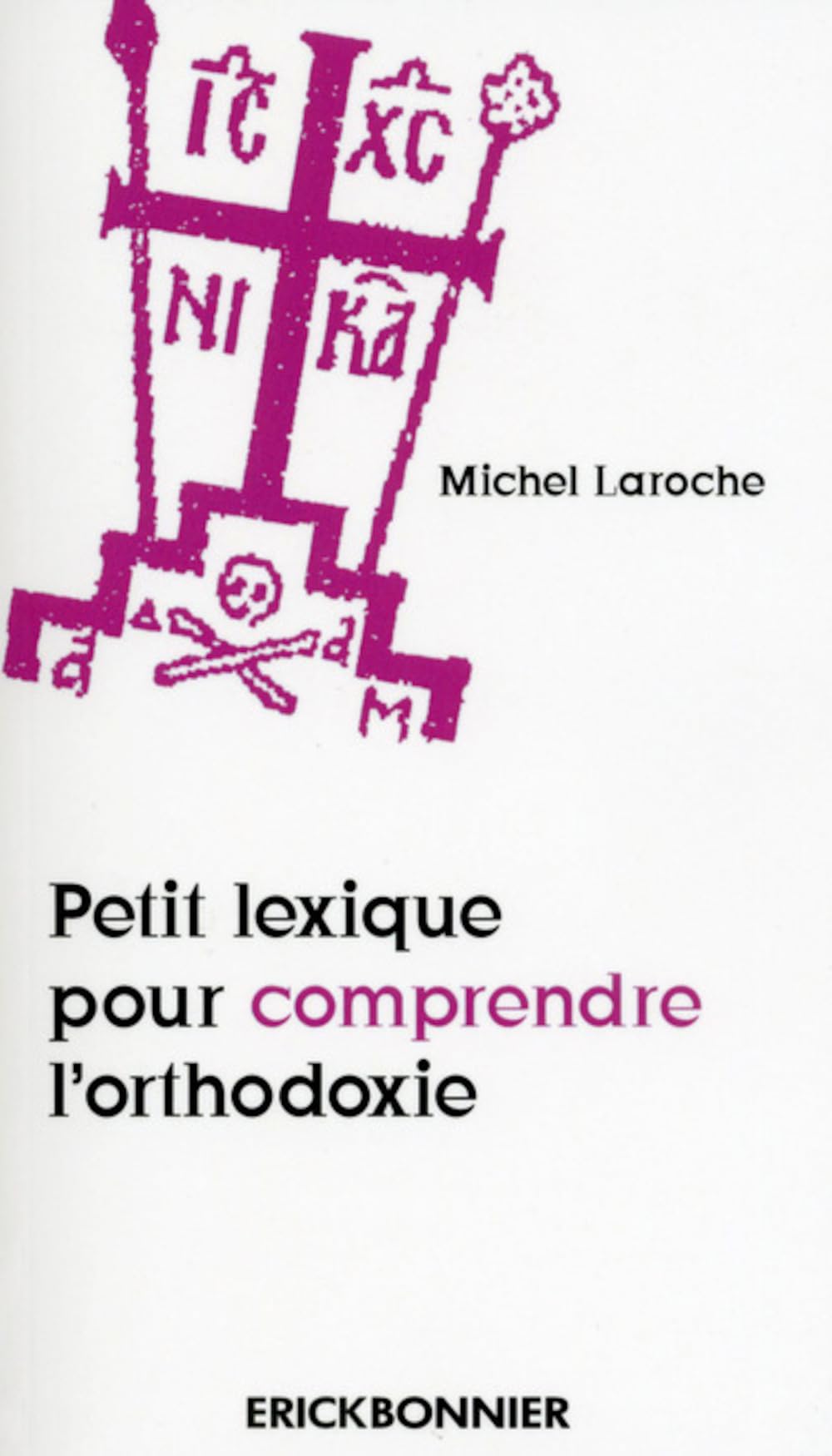 Petit lexique pour comprendre l'Orthodoxie Religion & Esotericism