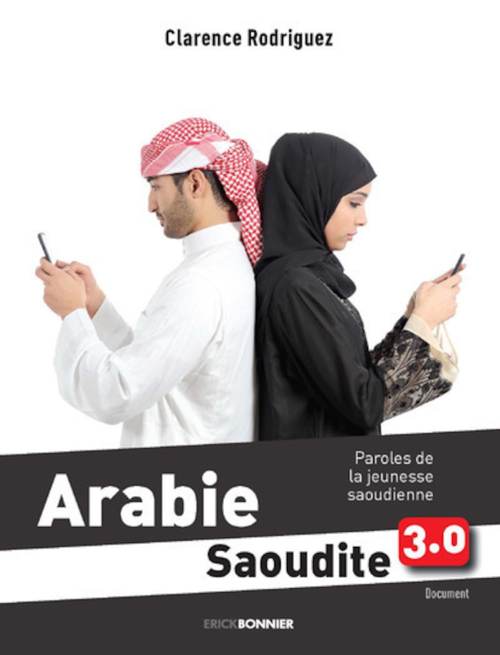 Arabie Saoudite 3.0 - Paroles de la jeunesse Saoudienne Essays & Short Stories
