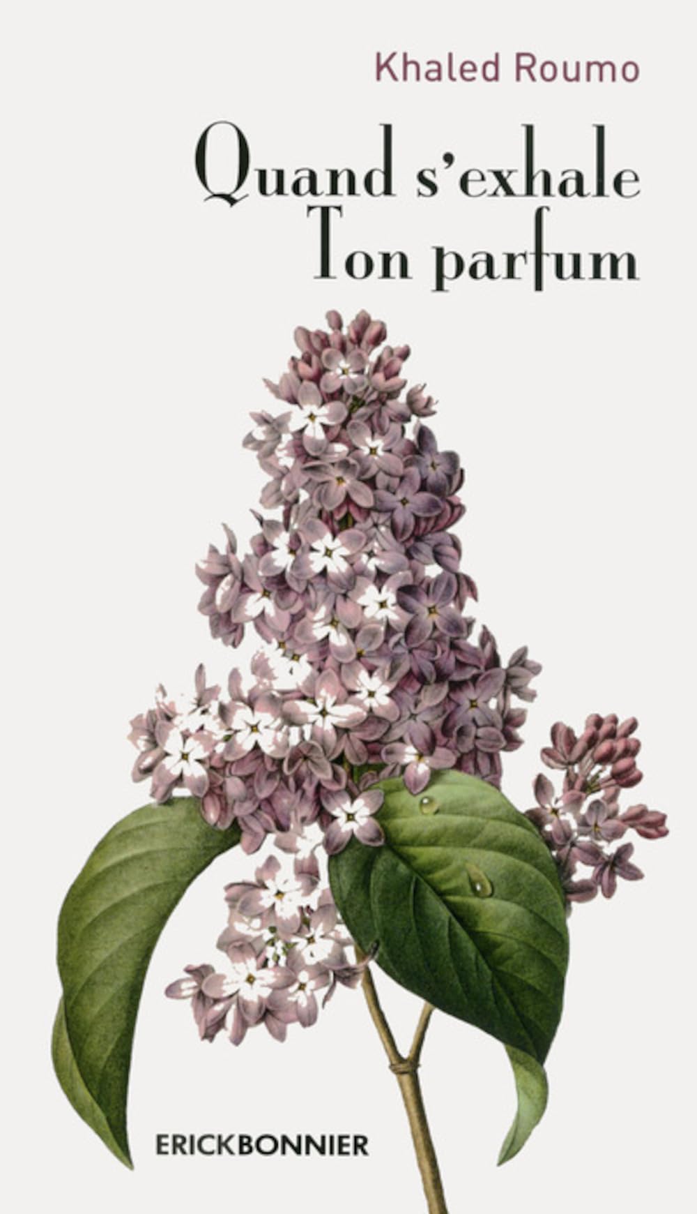 Quand s'exhale ton parfum: Instants spirituels Poetry