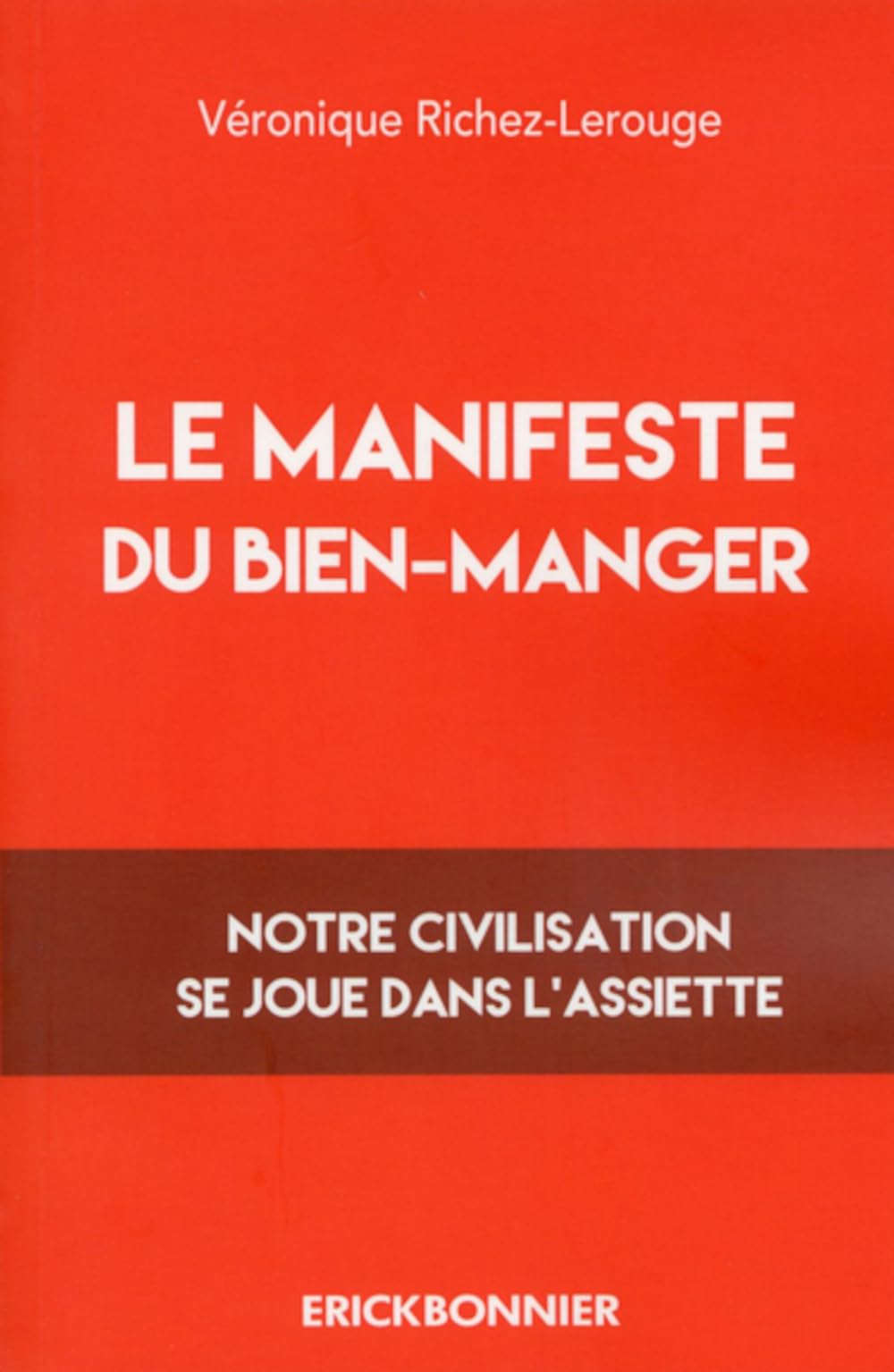 Le manifeste du bien-manger book