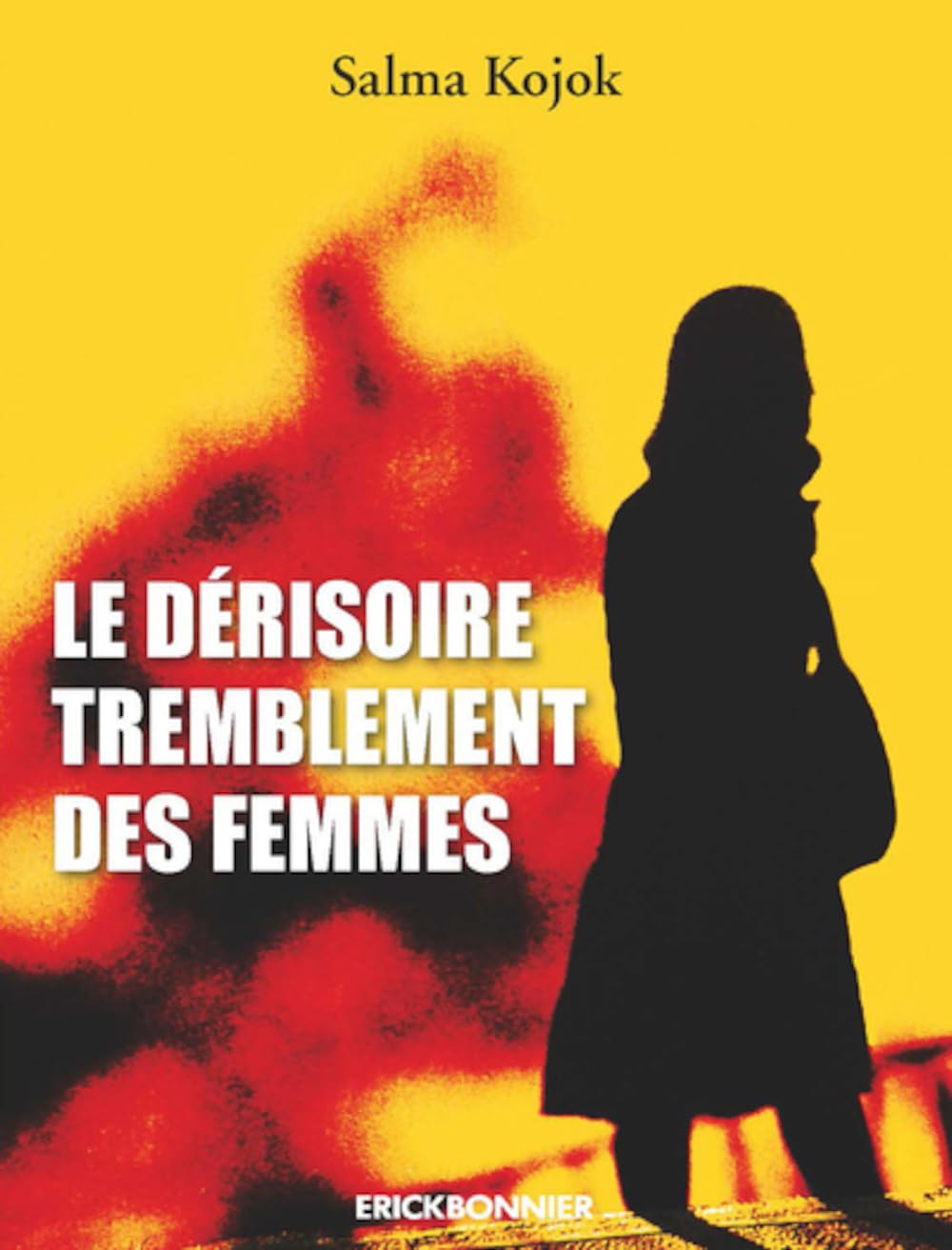 Le dérisoire tremblement des femmes Contemporary literature