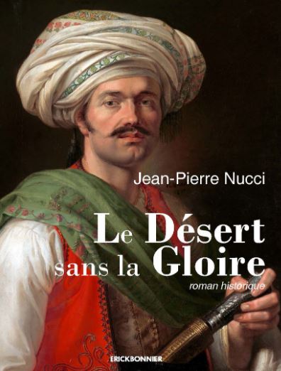 Le désert sans la gloire : roman historique book