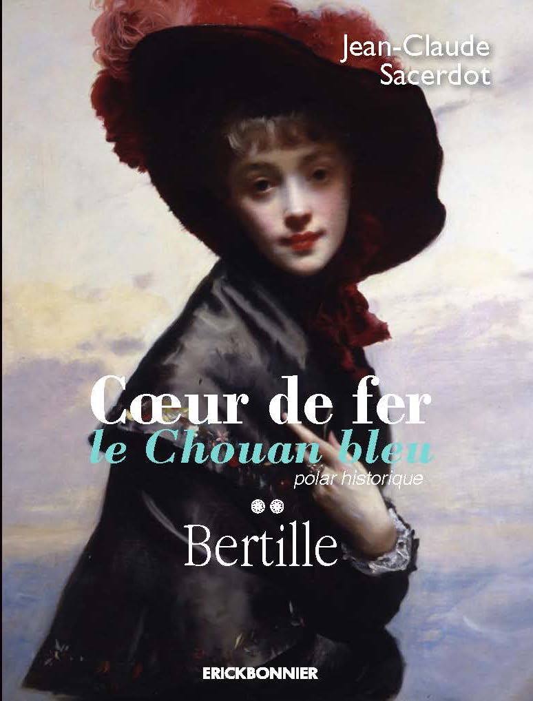 Coeur de fer: Le Chouan bleu - Bertille Contemporary literature