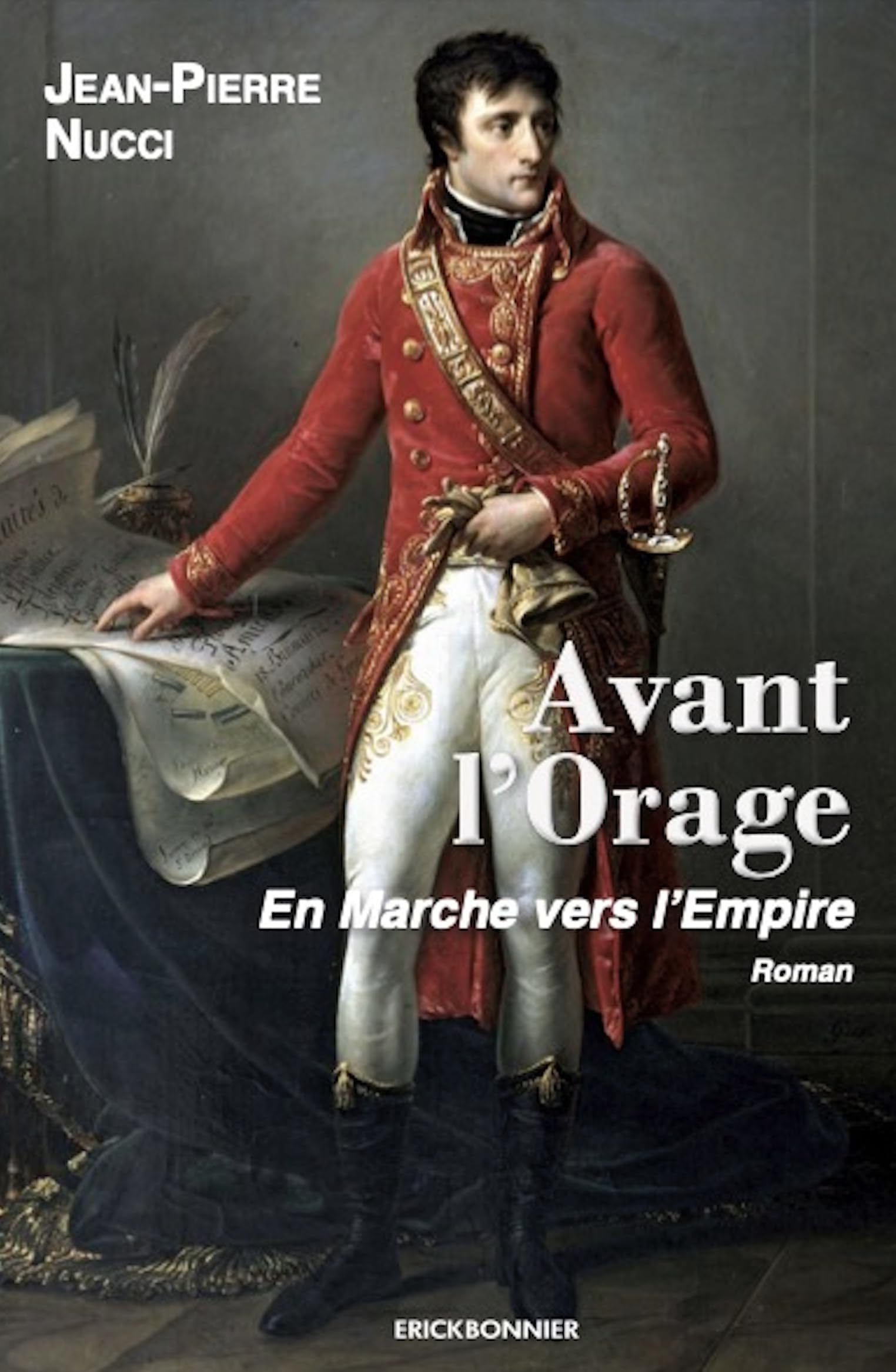 avant l'orage: En marche vers l'Empire Historical Fiction