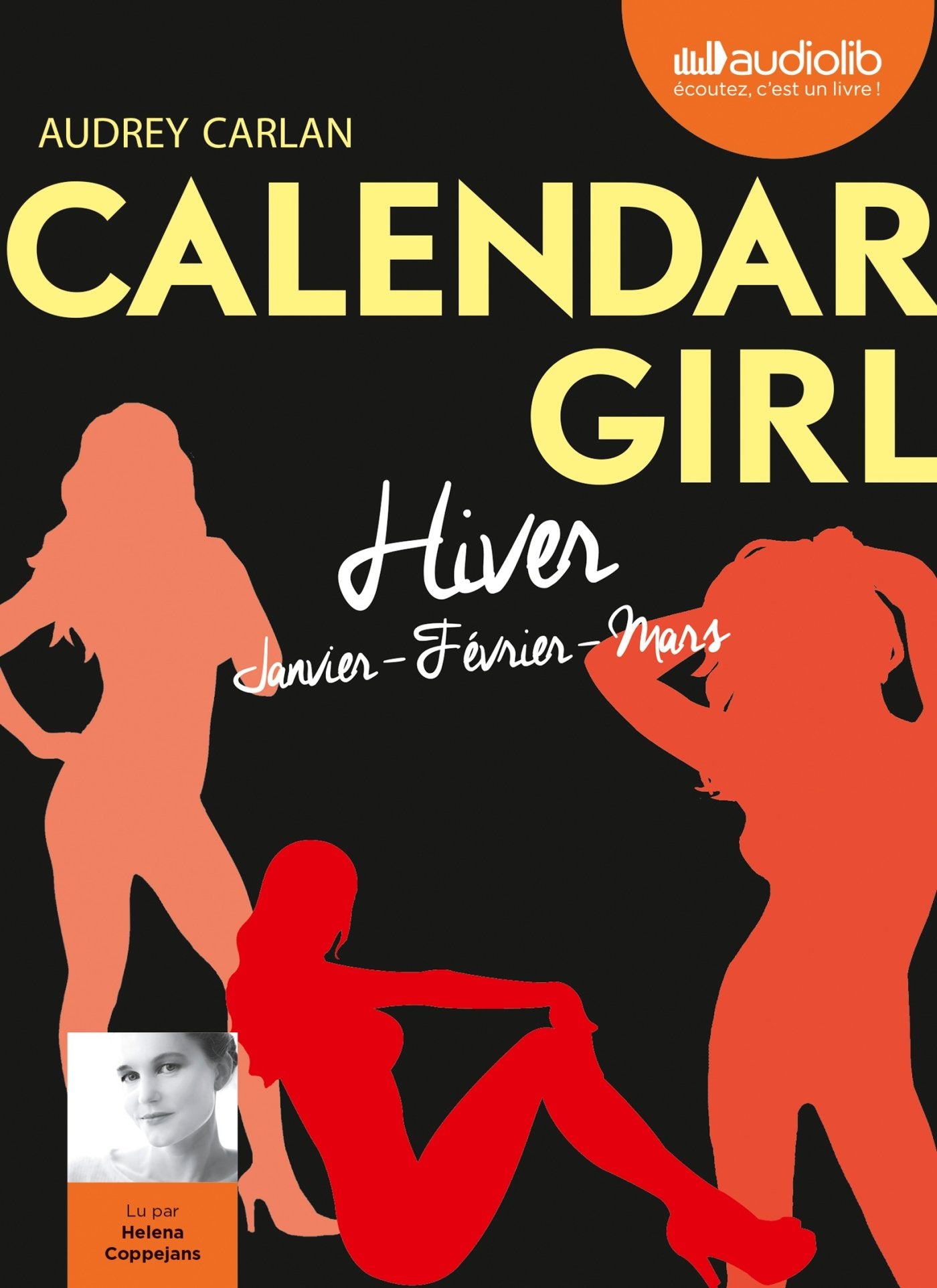 Calendar Girl 1 - Hiver (Janvier, Février, Mars): Livre audio 1 CD MP3 Contemporary literature
