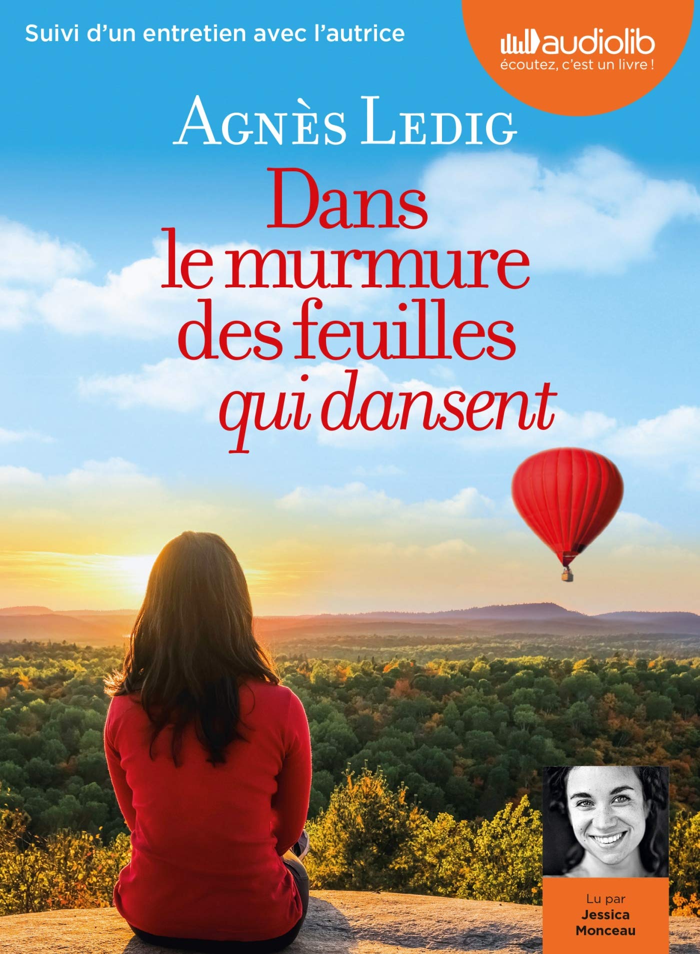 Dans le murmure des feuilles qui dansent: Livre audio 1 CD MP3 - Suivi d'un entretien avec l'autrice book