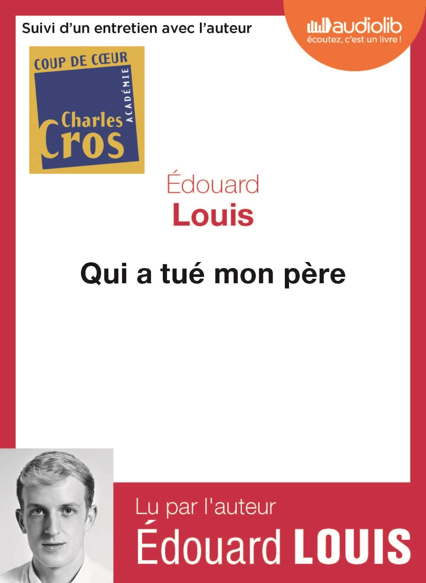 Qui a tué mon père: Livre audio 1 CD MP3 - Suivi d'un entretien avec l'auteur Books