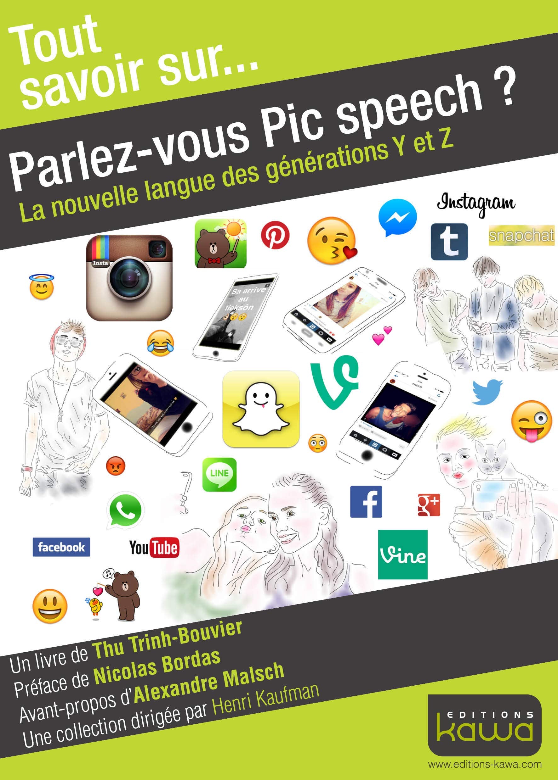 Parlez-vous pic speech? la nouvelle langue des generations y et z: La nouvelle langue des générations Y et Z Business, Finance & Career