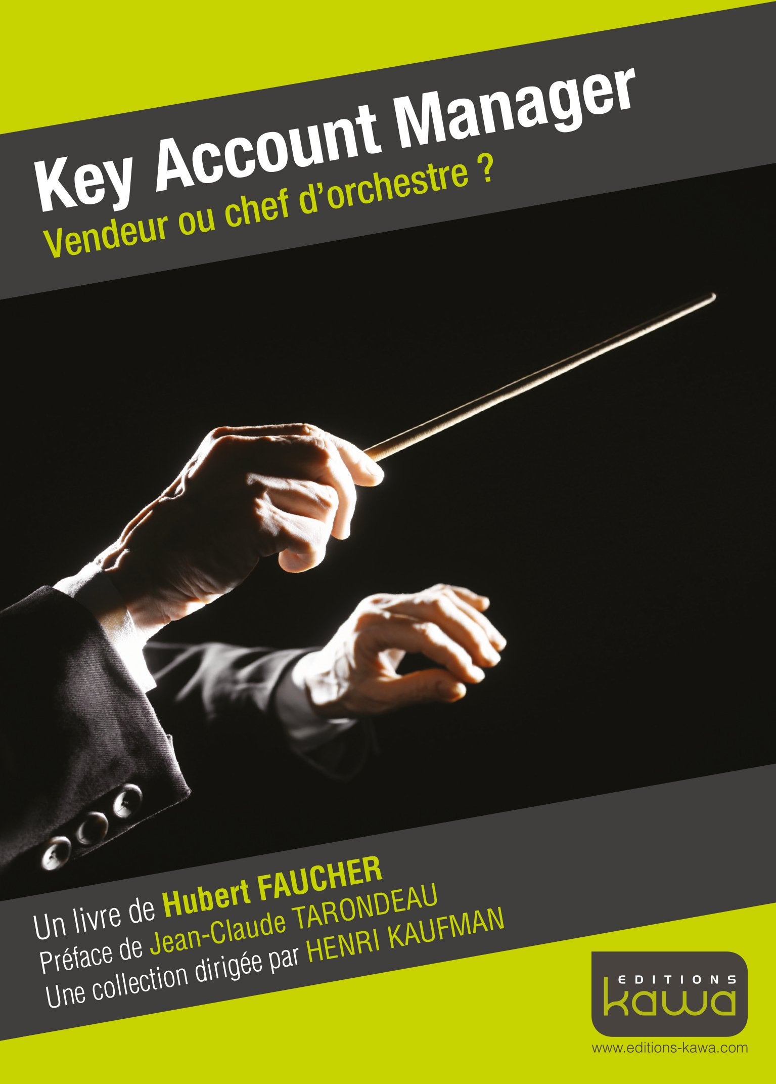 Key Account Manager - Vendeur ou chef d'orchestre? Books