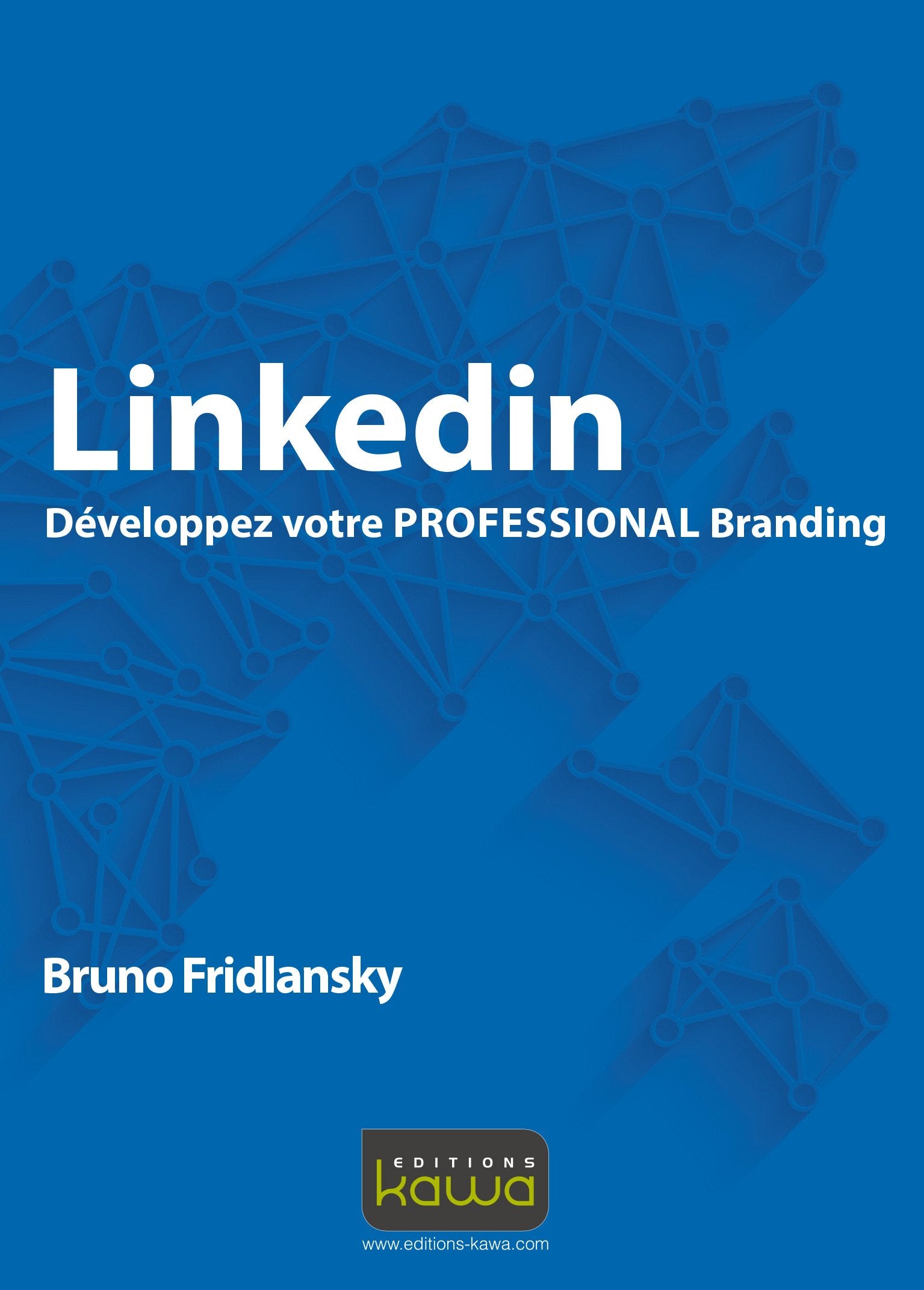 Linkedin - Développez votre PROFESSIONAL Branding Business, Finance & Career