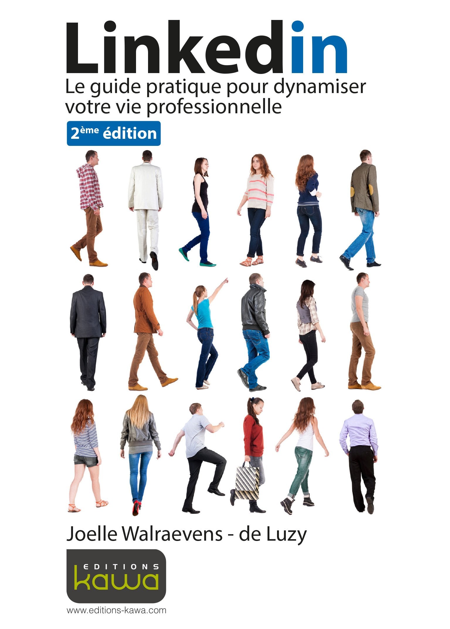 Linkedin - Le guide pratique pour dynamiser votre vie professionnelle - seconde édition book